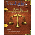 Reglas de Procedimiento Criminal de Puerto Rico con Anotaciones.: Reglas de Procedimiento Criminal de 1963, según enmendada.