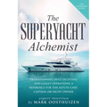 The Superyacht Alchemist: Transitioning into Yachting and Galley Operations