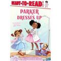 Parker Dresses Up: Ready-To-Read Level 1