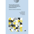 Transculturaciones de la crítica literaria en Latinoamérica I: Nociones, tradiciones y apropiaciones