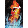 Through God: Bought, Brought, and Broke Through