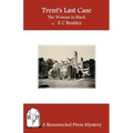 Trent's Last Case: The Woman in Black