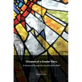 Glimpses of a Greater Glory: A Devotional through the Storyline of the Bible