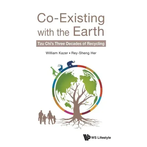 Co-Existing with the Earth: Tzu Chi's Three Decades of Recycling