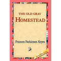 The Old Gray Homestead