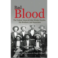 Bad Blood: The Violent Lives of John Wesley Hardin, His Brothers, and Associates