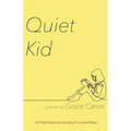 Quiet Kid: 2019 Mark Ritzenhein Emerging Poet Award Winner