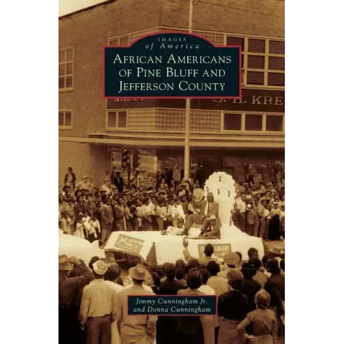 African Americans of Pine Bluff and Jefferson County