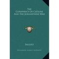The Conspiracy of Catiline and the Jurgurthine War
