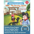 Curious Reader Series: Spike, The Amazing Chicken: Includes Online Oral Reading Fluency Practice