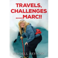 Travel, Challenges.....Marc!!