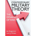Contemporary Military Theory: The Dynamics of War