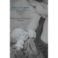 Mothers of the Nations: Indigenous Mothering as Global Resistance, Reclaiming and Recovery