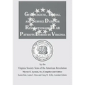 Genealogical, Burial, and Service Data for Revolutionary War Patriots Buried in Virginia