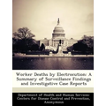 Worker Deaths by Electrocution: A Summary of Surveillance Findings and Investigative Case Reports