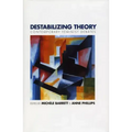 Destabilizing Theory: Contemporary Feminist Debates