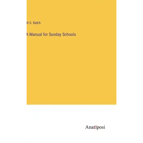 A Manual for Sunday Schools