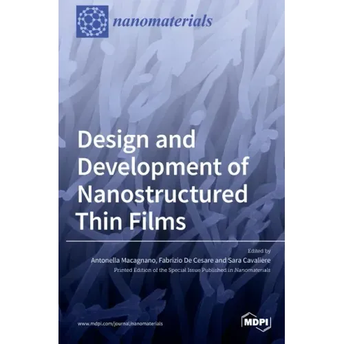 Design and Development of Nanostructured Thin Films