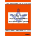 A Practical Handbook to Masonic Communication