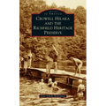 Crowell Hilaka and the Richfield Heritage Preserve