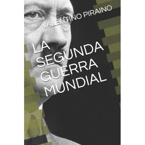 La Segunda Guerra Mundial