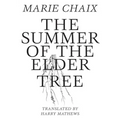 The Summer of the Elder Tree