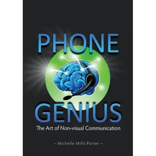 Phone Genius: The art of non-visual communication