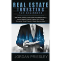 Real Estate Investing For Beginners: Make Money Investing In Real Estate And Generate Passive Income, Wealth & Financial Freedom (With Flipping, Comme
