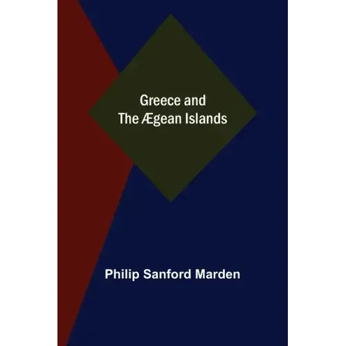 Greece and the Ægean Islands