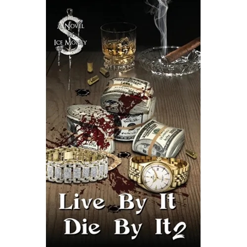 Live By IT Die By It 2