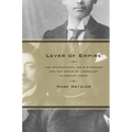 Lever of Empire: The International Gold Standard and the Crisis of Liberalism in Prewar Japan Volume 17