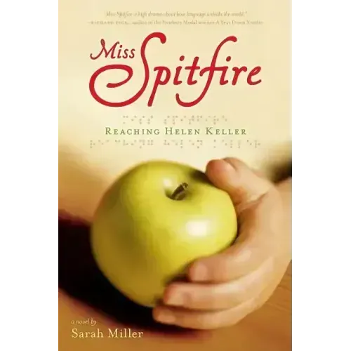 Miss Spitfire: Reaching Helen Keller