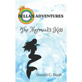 Bella's Adventures: The Mermaid's Kiss