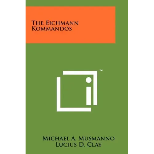 The Eichmann Kommandos