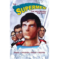 Tribute: The Supermen Behind the Cape: Christopher Reeve, George Reeves Jerry Siegel and Joe Shuster
