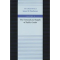 The Demand and Supply of Public Goods