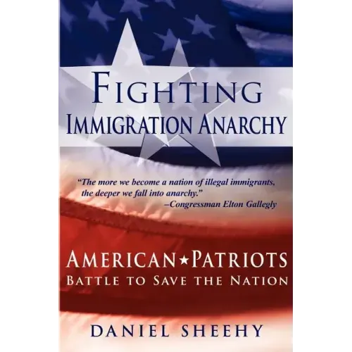 Fighting Immigration Anarchy