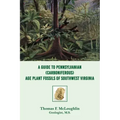 A Guide to Pennsylvanian (Carboniferous) Age Plant Fossils of Southwest Virginia