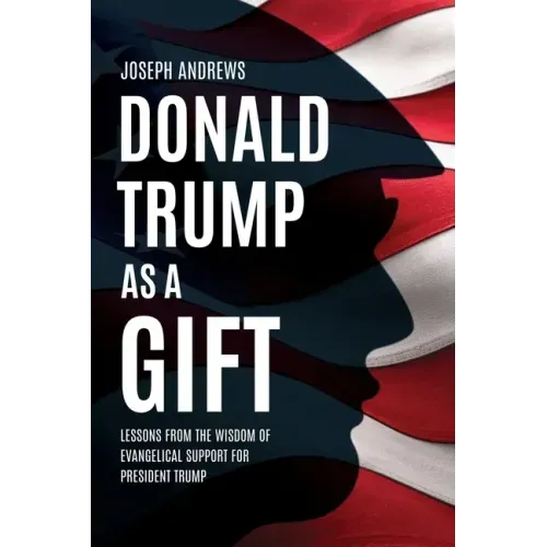 Donald Trump as a Gift