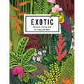 Exotic botanical coloring book for young and adults: Beautiful hand drawn of nature paradise included tropical plants, flowers, and birds: Large adult