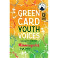 Immigration Stories from a Minneapolis High School: Green Card Youth Voices