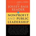 The Jossey-Bass Reader on Nonprofit and Public Leadership