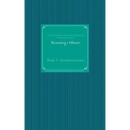 Becoming a Master: Book 2: Synchronization