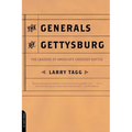 The Generals of Gettysburg: The Leaders of America's Greatest Battle
