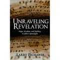 Unraveling Revelation: Hope, Wisdom, and Mystery in John's Apocalypse
