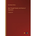 New Thought Pastels; And Poems of Experience: in large print
