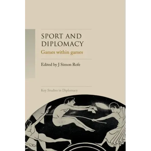 Sport and Diplomacy: Games Within Games