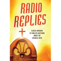 Radio Replies: Classic Answers