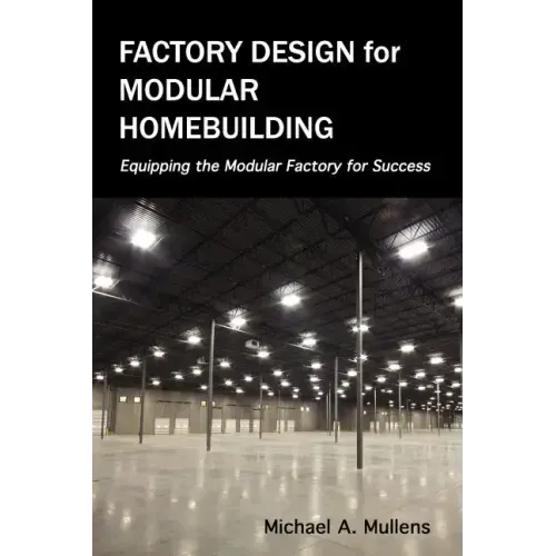 Factory Design for Modular Homebuilding