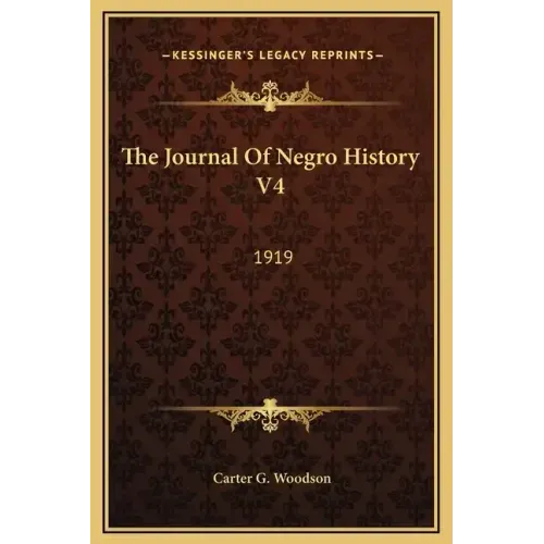 The Journal of Negro History V4: 1919